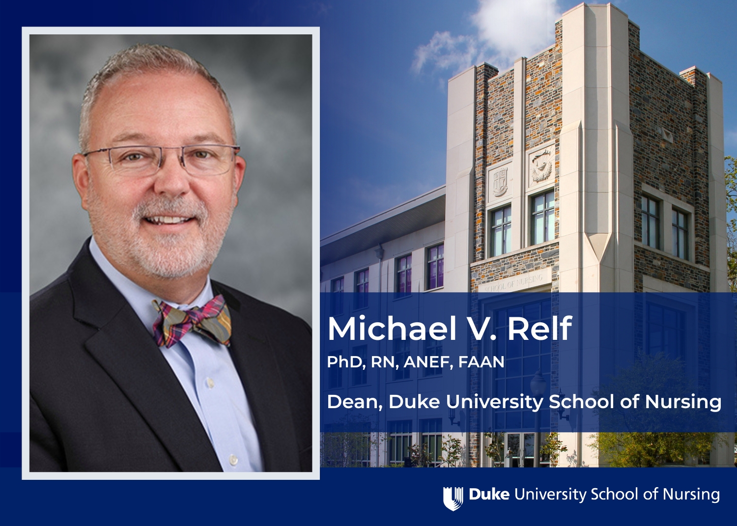 Michael V Relf Name Dean School of Nursing